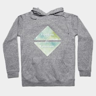 Freedom and feminism Hoodie